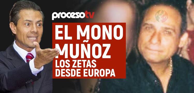 Régimen de Peña dio concesiones de venta de gasolinas a miembro de los 'Zetas' preso en España